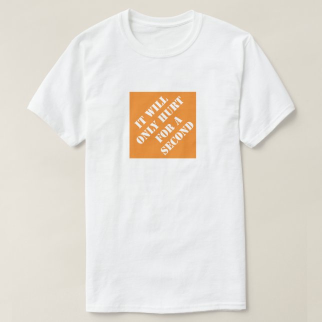 Camiseta Sólo Duele Por Un Segundo Padre Divertido, Humorís (Diseño del anverso)