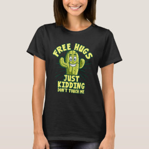 Camiseta Solo el acoso no me toques la planta de cactus 2
