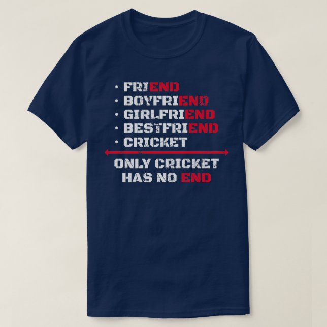 Camiseta Sólo el críquet no tiene fin (Diseño del anverso)