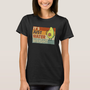 Camiseta Sólo el peso del agua se adapta físicamente al tra