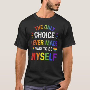 Camiseta Solo Elige Ser Yo Mismo Para Gay Y Lesbiana Lgbt P