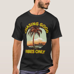 Camiseta Sólo en busca de buenas vibraciones - Estética Ret