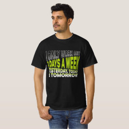 Camiseta Solo Entreno 3 Días Frase Divertida Gimnasio