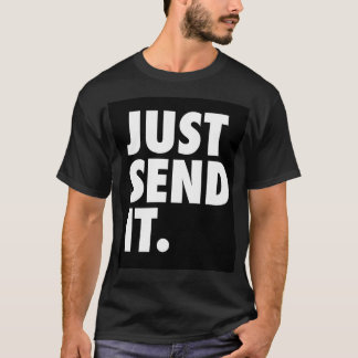 Camiseta Sólo envía la TI