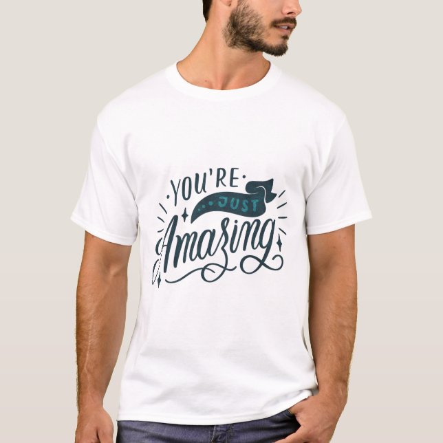 CAMISETA SÓLO ERES INCREÍBLE. (Anverso)