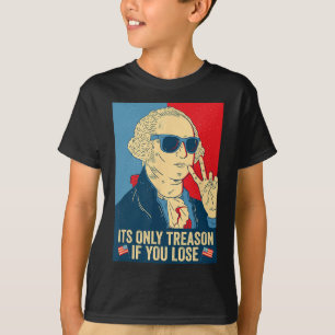 Camiseta Solo es traición si pierdes George Washington