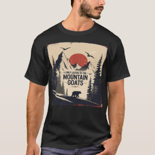 Camiseta Solo escucho la gráfica de las cabras de montaña