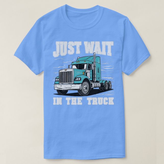 Camiseta solo espera en el camión (Diseño del anverso)