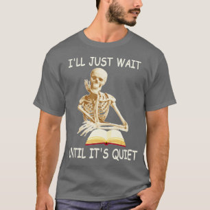 Camiseta Sólo Esperaré A Que Su Silencioso Esquetón Diverti