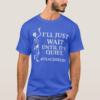 Camiseta Sólo Esperaré A Que Su Silencioso Profesor De Esqu