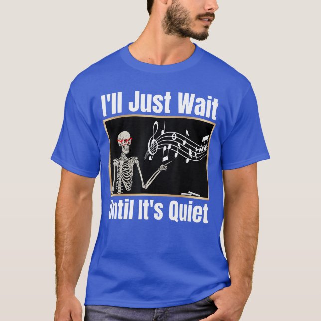 Camiseta Solo Esperaré hasta que Sea Silencioso Profesor de (Anverso)