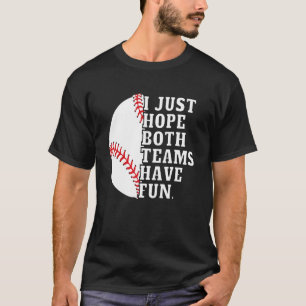 Camiseta Solo Espero Que Ambos Equipos Se Divertan Con Muje