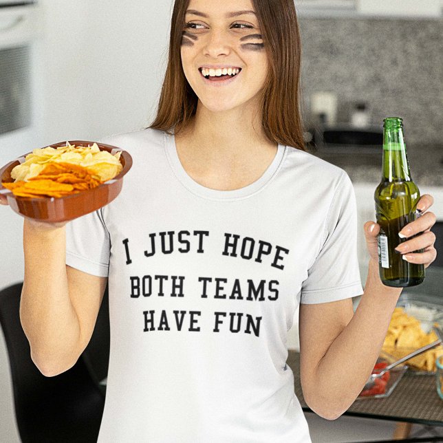 Camiseta Solo Espero Que Ambos Equipos Se Divirtan (Subido por el creador)