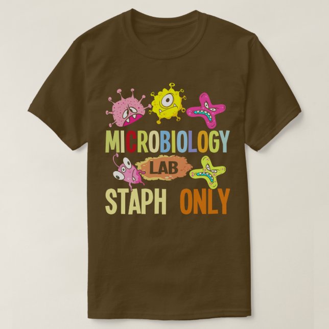 Camiseta Solo estafio de laboratorio de microbiología (Diseño del anverso)