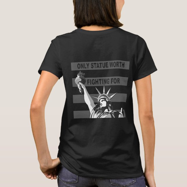 Camiseta Solo Estatua Que Merece La Pena Luchar Por La Cami (Reverso)