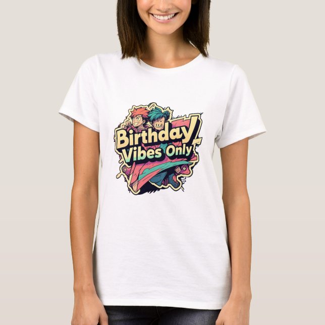 Camiseta Sólo estilo anime de las vibraciones de cumpleaños (Anverso)