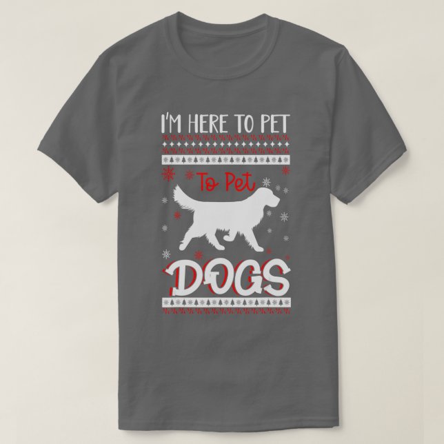 Camiseta Sólo estoy aquí con la Mascota de todos los perros (Diseño del anverso)
