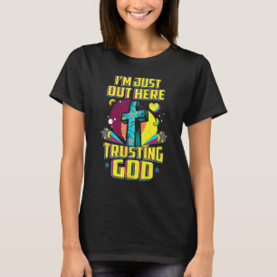 Camiseta Sólo Estoy Aquí Confiando En Dios Fe Cristiana Jes