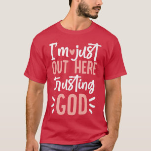Camiseta Sólo Estoy Aquí Confiando En Dios Premium
