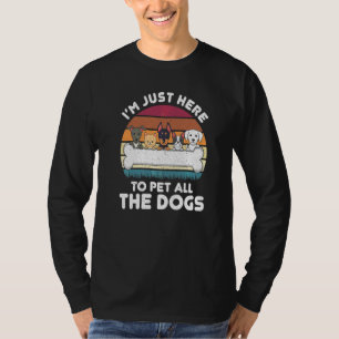 Camiseta Sólo Estoy Aquí Para Acariciar A Todos Los Perros 