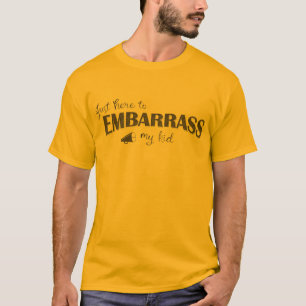 Camiseta Solo estoy aquí para avergonzar a mi hijo