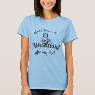 Camiseta Solo estoy aquí para avergonzar a mi hijo - Mamá d