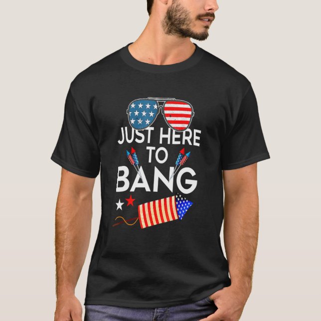 Camiseta Sólo estoy aquí para Bang Fireworks Patriótico 4°  (Anverso)