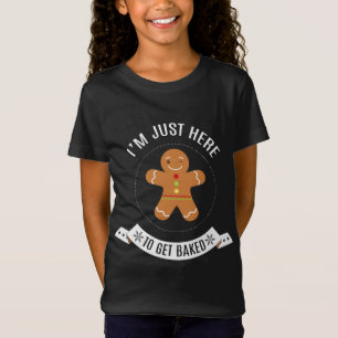 Camiseta Sólo estoy aquí para conseguir un hombre de pan ca