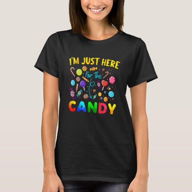 Camiseta Sólo estoy aquí para el Fiesta de dulces de Hallow (Anverso)