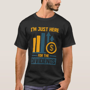 Camiseta Sólo estoy aquí para el inversor de mercado de div