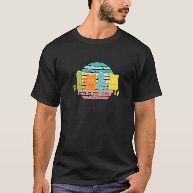 Camiseta Sólo estoy aquí para el resumen de popsicle para h (Anverso)