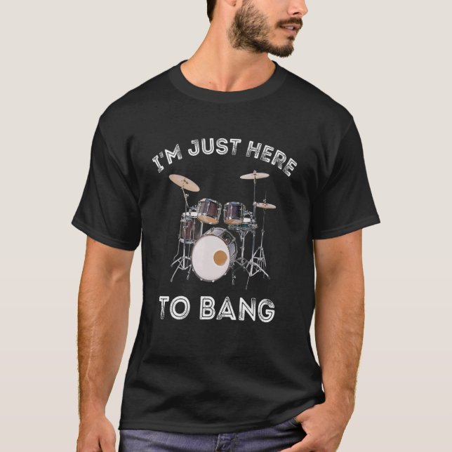 Camiseta Sólo estoy aquí para el tamborilero y el percusion (Anverso)