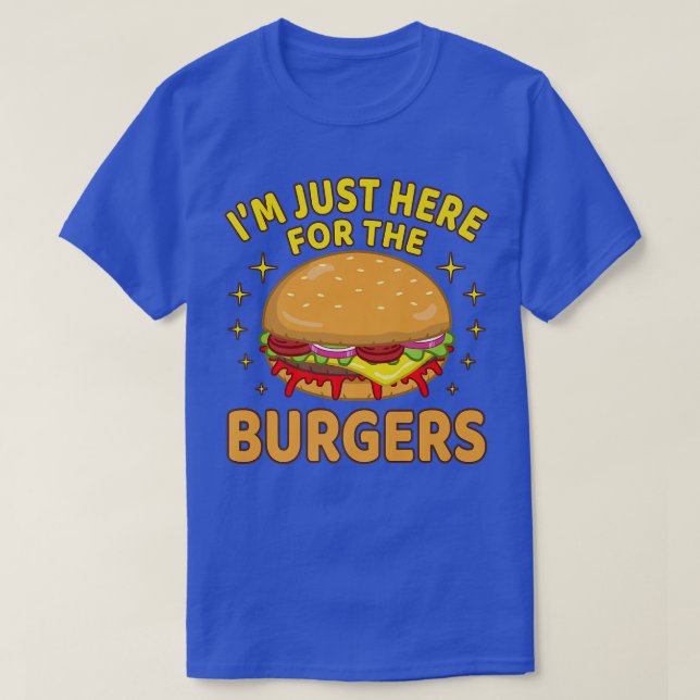 Camiseta Sólo estoy aquí para la hamburguesa hamburguesa de (Diseño del anverso)