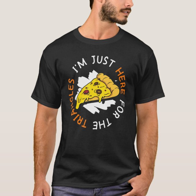 Camiseta Sólo estoy aquí para la pizza de Triangles (Anverso)