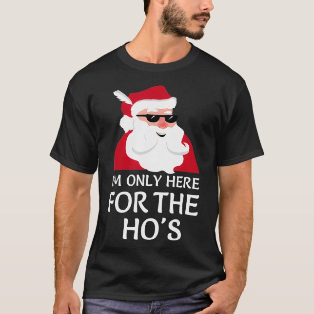 Camiseta Solo Estoy Aquí Para Los Navidades De Hos Santa Cl (Anverso)