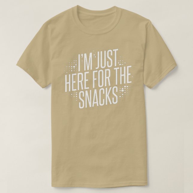 Camiseta Solo estoy aquí para los Snacks T-Shirt-gigapixel- (Diseño del anverso)