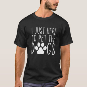 Camiseta Sólo estoy aquí para Mascota de los perros Doggo P