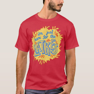 Camiseta Solo estoy aquí para The Latkes Funny Hanukkah C