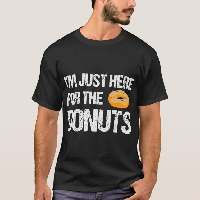 Camiseta Solo estoy aquí por el Donuts Funny Donut (Anverso)