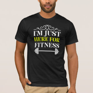 Camiseta solo estoy aquí por el fitness