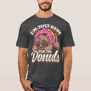 Camiseta Sólo estoy aquí por el postre de Donuts Sloth Donu
