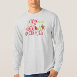 Camiseta Sólo estoy aquí por el Rompope y las Galletas