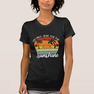 Camiseta Sólo estoy aquí por el sol, las vibraciones de ver