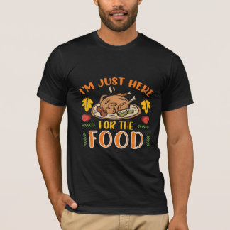 Camiseta solo estoy aquí por la comida