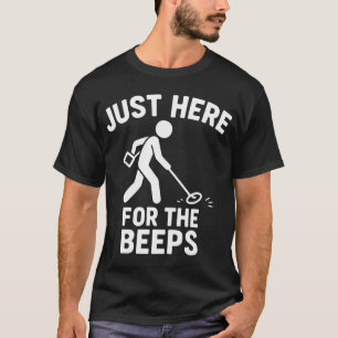 Camiseta Solo estoy aquí por la diversión de detectar metal
