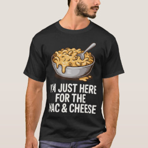 Camiseta Solo Estoy Aquí Por La Macarrones Con Queso Divert