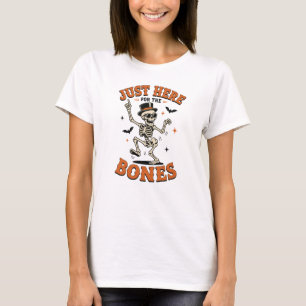 Camiseta Solo estoy aquí por los huesos divertido esqueleto