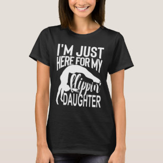Camiseta Sólo estoy aquí por mi gimnasia femenina 