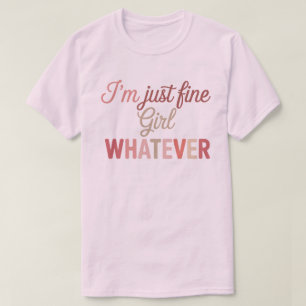 Camiseta Solo Estoy Bien Chica Lo Que Sea l Cita Sassy Feme