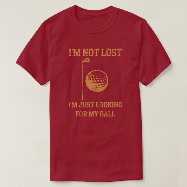 Camiseta Solo estoy buscando mi divertida bola de golf (Diseño del anverso)